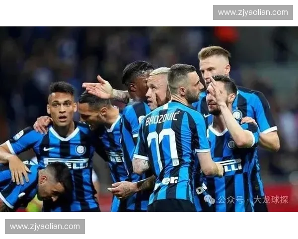 国际米兰锋线核心崛起引领蓝黑军团再度冲击欧洲荣耀